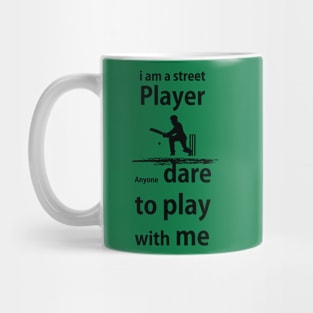 I am a Street Player Mug